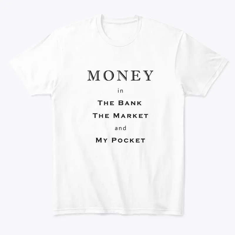 Money - Bank, Market, and Pocket