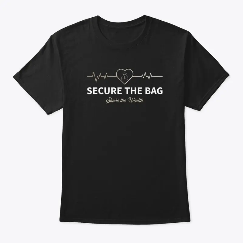 Secure the Bag - Share the Wealth