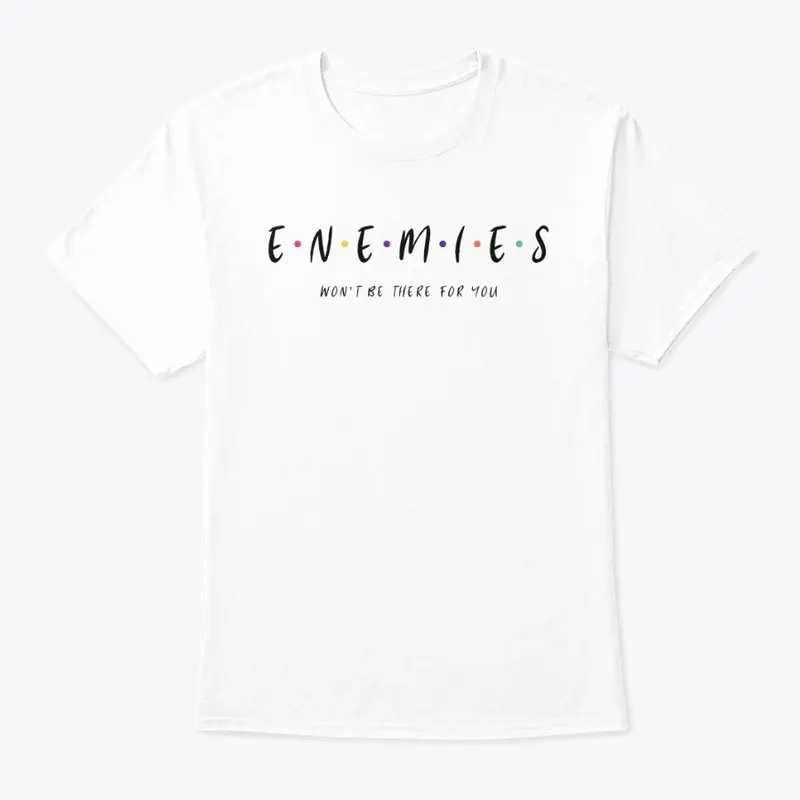 Enemies vs Friends